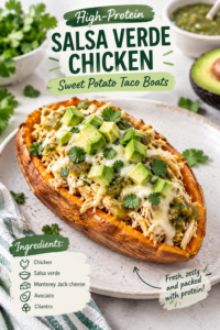 High-protein salsa verde chicken sweet potato taco boat with Monterey Jack cheese, avocado and cilantro